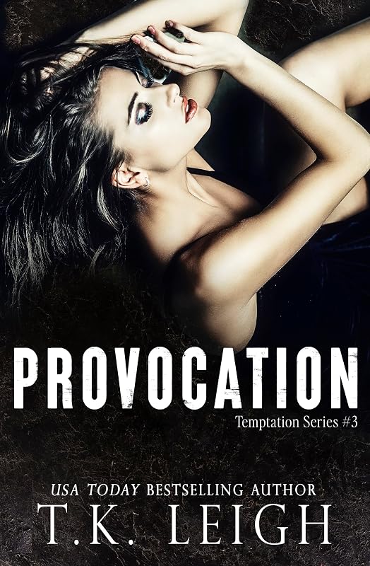 Provocation (Temptation Series Book 3) by T.K. Leigh