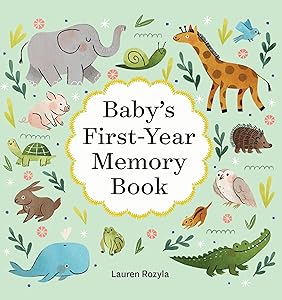 Baby's First-Year Memory Book: Memories and Milestones by Lauren Rozyla
