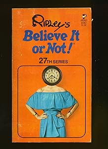 BELIEVE NOT 27 by Ripley