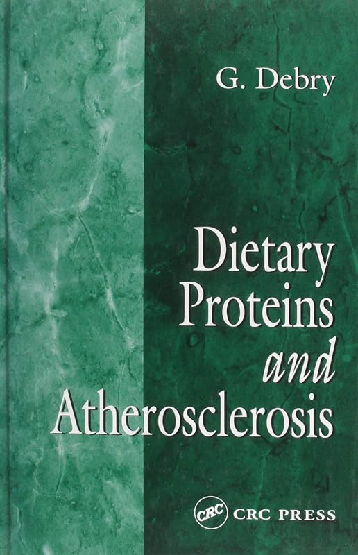 Dietary Proteins and Atherosclerosis by G. Debry