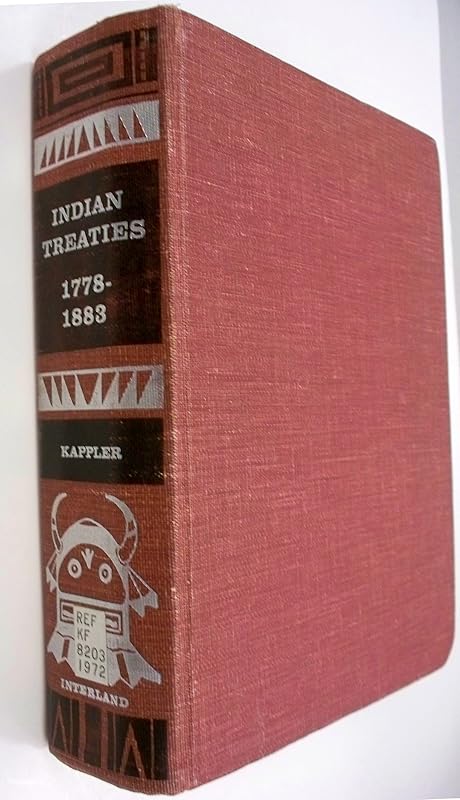 Indian Treaties, 1778-1883 by United States