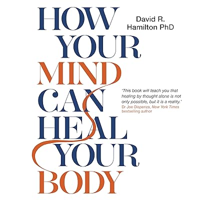 How Your Mind Can Heal Your Body