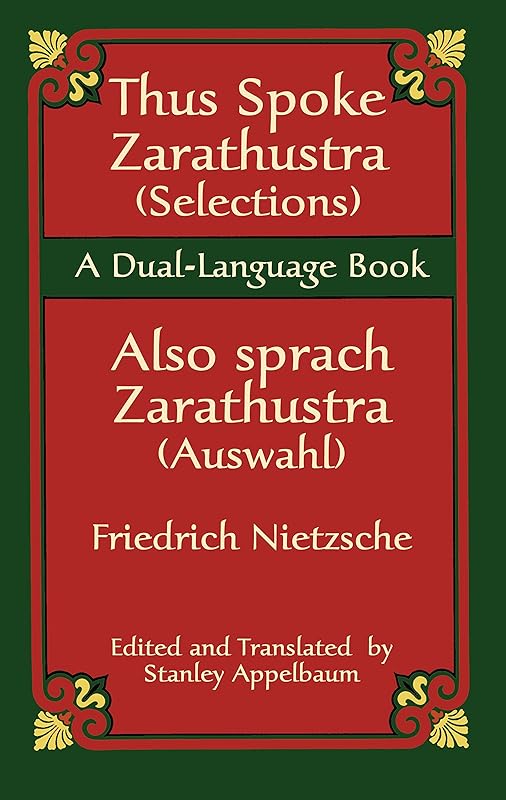 Thus Spoke Zarathustra (Selections)/Also sprach Zarathustra (Auswahl): A Dual-Language Book (Dover Dual Language German) by Friedrich Nietzsche