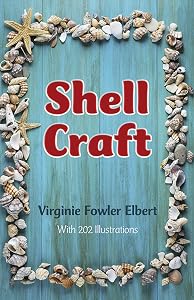 Shell Craft (Dover Crafts: General) by Virginie Fowler Elbert