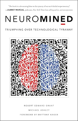 Neuromined: Triumphing over Technological Tyranny