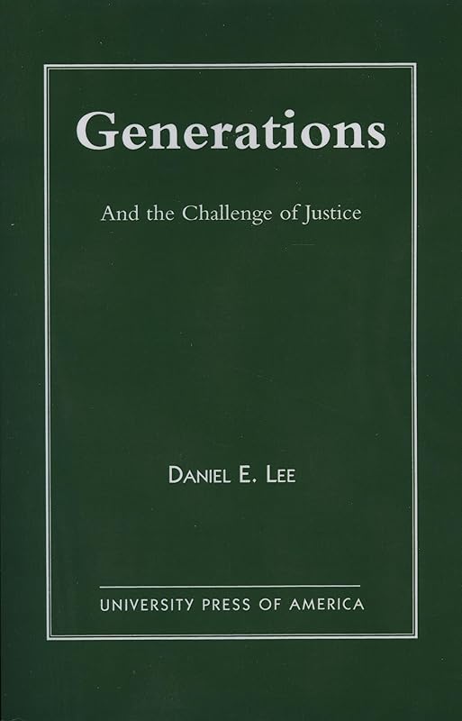 Generations: And the Challenge of Justice by Daniel Sheldon Lee