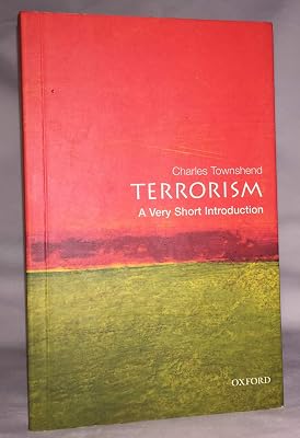 Terrorism: A Very Short Introduction (Very Short Introductions)