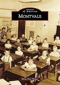 Montvale (Images of America) by Maria Pratt Hopper