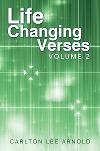 Life-Changing Verses: Volume 2 by Carlton Lee Arnold