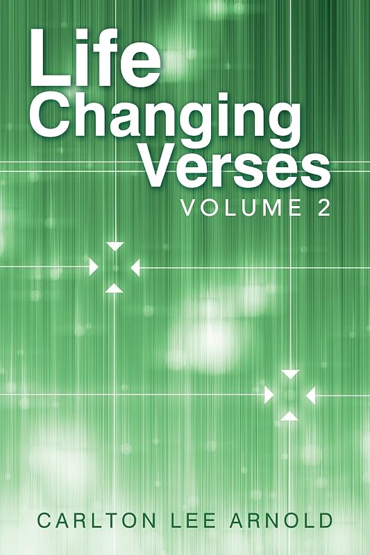 Life-Changing Verses: Volume 2 by Carlton Lee Arnold