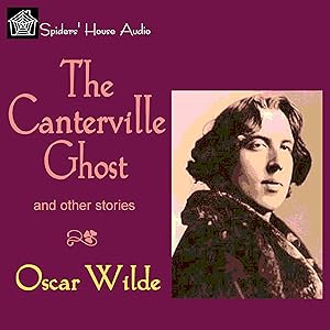 The Canterville Ghost and Other Stories