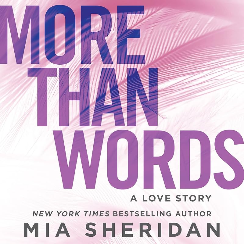 More Than Words: A Love Story by Mia Sheridan