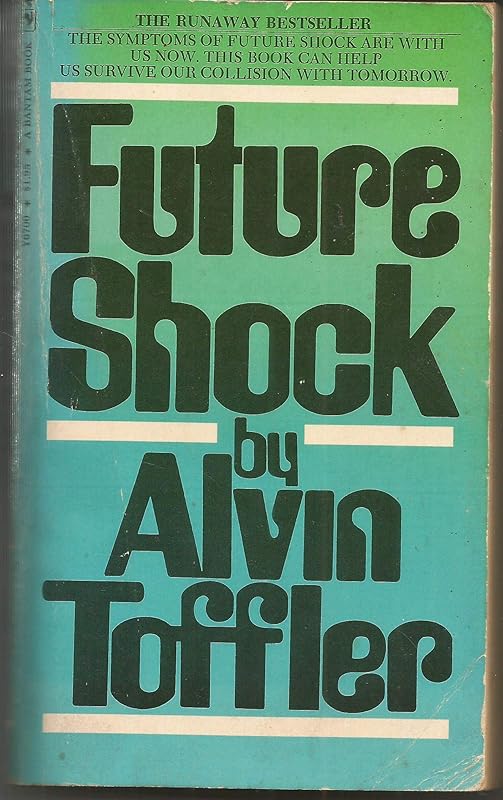 Future shock by Alvin Toffler