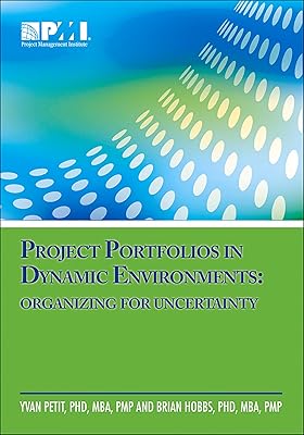 Project Portfolios in Dynamic Environments: Organizing for Uncertainty