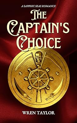 The Captain's Choice: A Sapphic Seas Romance