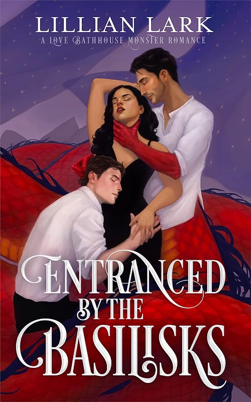 Entranced by the Basilisks: A Love Bathhouse Monster Romance (Monstrous Matches) by Lillian Lark