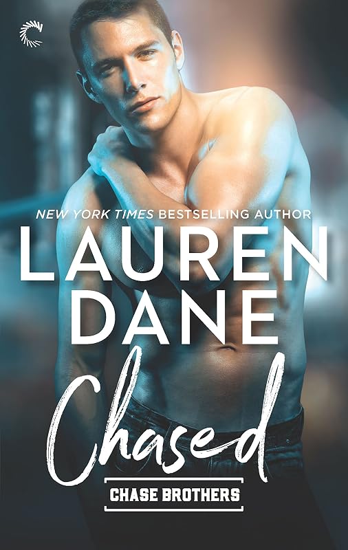 Chased (Chase Brothers Book 3) by Lauren Dane