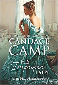 His Improper Lady: A Historical Romance (The Mad Morelands Book 8) by Candace Camp