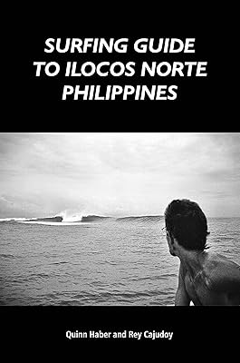 Surfing Guide to Ilocos Norte Philippines