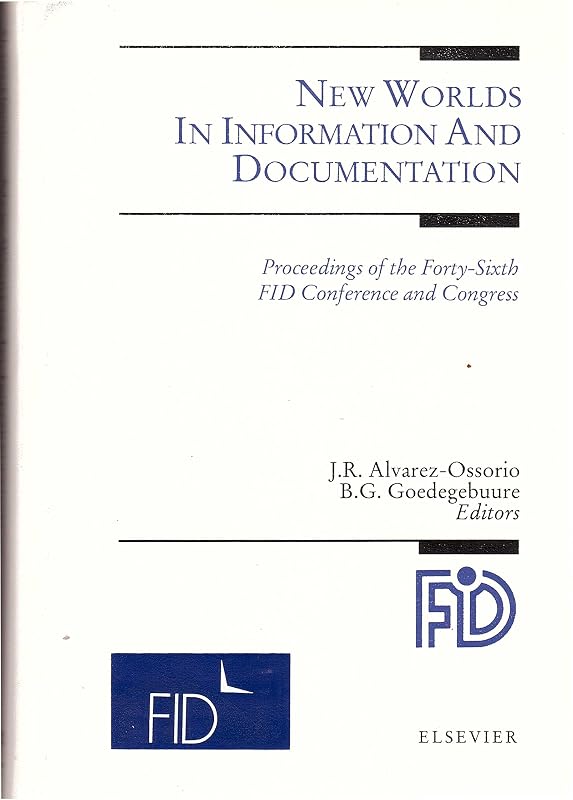 New Worlds in Information and Documentation by J.R. Alvarez-Ossorio
