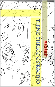 Thine Thrice Corbedio