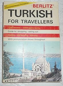Turkish for Travellers (Berlitz Phrase Book) by S.A. Berlitz