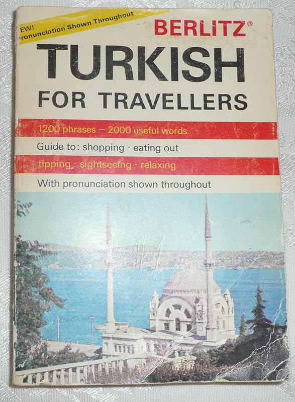 Turkish for Travellers (Berlitz Phrase Book) by S.A. Berlitz