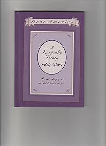Dear America: A Keepsake Diary