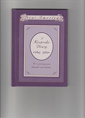 Dear America: A Keepsake Diary