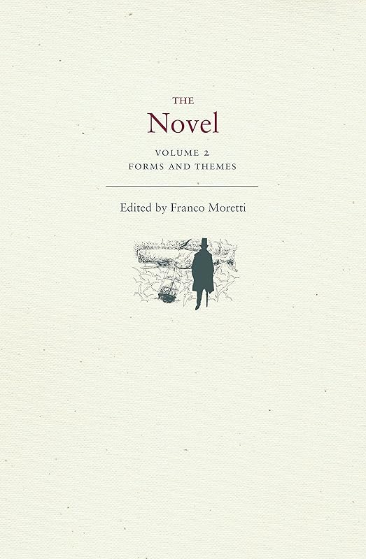 The Novel, Volume 2: Forms and Themes by Franco Moretti