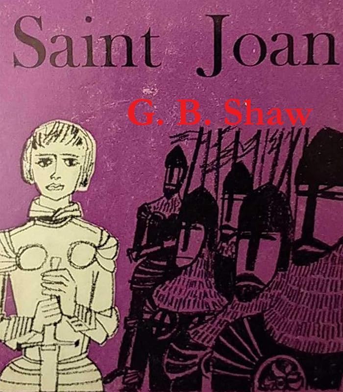 Saint Joan by George Bernard Shaw