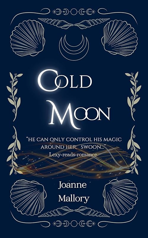 Cold Moon (The Witches of Langstone Bay Book 3) by Joanne Mallory