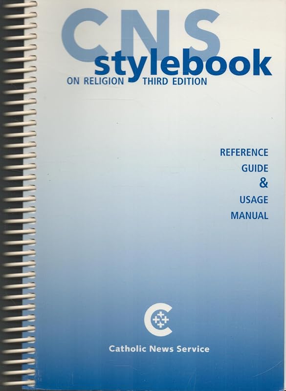Cns Stylebook on Religion: A Reference Guide and Usage Manual by Catholic News Service