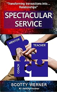 Spectacular Service by Scotty Werner