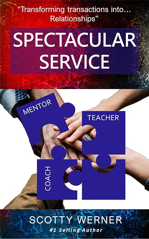Spectacular Service by Scotty Werner