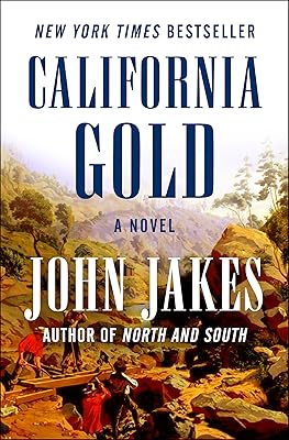 California Gold: A Novel