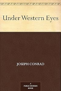 Under Western Eyes by Joseph Conrad