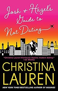 Josh and Hazel's Guide to Not Dating