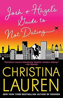 Josh and Hazel's Guide to Not Dating