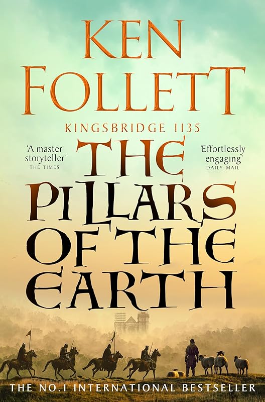 The Pillars of the Earth (The Kingsbridge Novels) by Ken Follett