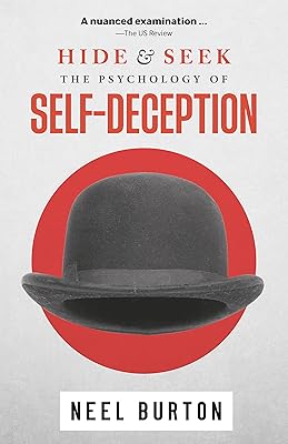 Hide and Seek: The Psychology of Self-Deception (Ataraxia Book 2)