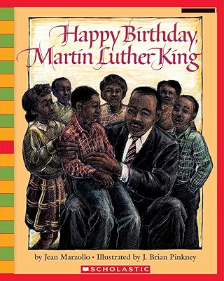 Happy Birthday, Martin Luther King (Scholastic Bookshelf)