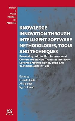 Knowledge Innovation Through Intelligent Software Methodologies, Tools and Techniques: Proceedings of the 19th International Conference on New Trends ... in Artificial Intelligence and Applications)