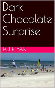 Dark Chocolate Surprise by Eci E. Yak