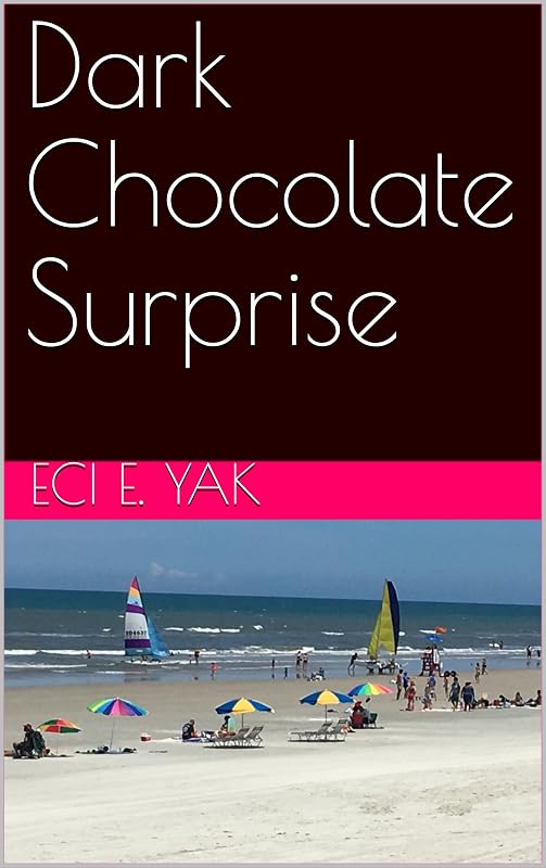Dark Chocolate Surprise by Eci E. Yak