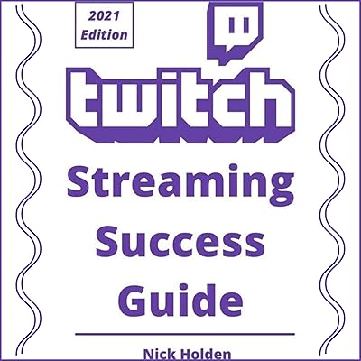 Twitch Streaming Success Guide