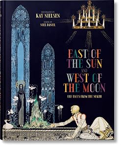 Kay Nielsen: East of the Sun / West of the Moon by Kay Nielsen