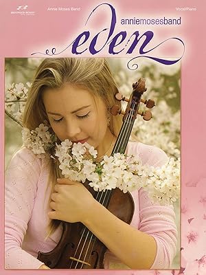 Annie Moses Band - Eden Piano, Vocal and Guitar Chords