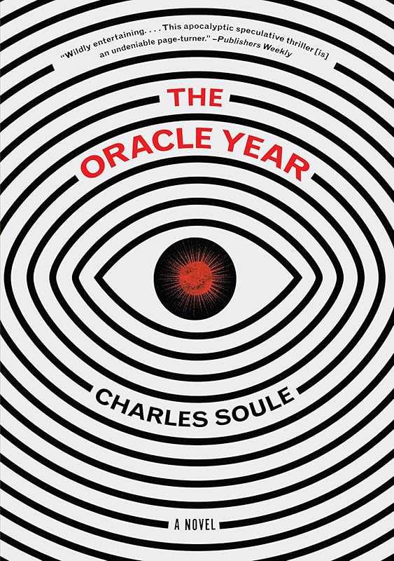 The Oracle Year: A Novel by Charles Soule