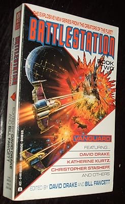 VANGUARD - Battlestation (2) Two: Deadfall; Hearing; Charity; Medic; Taken to the Cleaners; Imperatives; You Can't Make an Omlet; Joint Ventures; Shooting Star; Battle Offering; Failure Mode; The Handmaiden